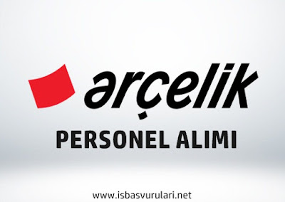 Arçelik personel alımı Arçelik personel alımı