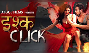 Ishq-click-2015 Watch full hindi movie Ishq-click-2015 Watch full hindi movie
