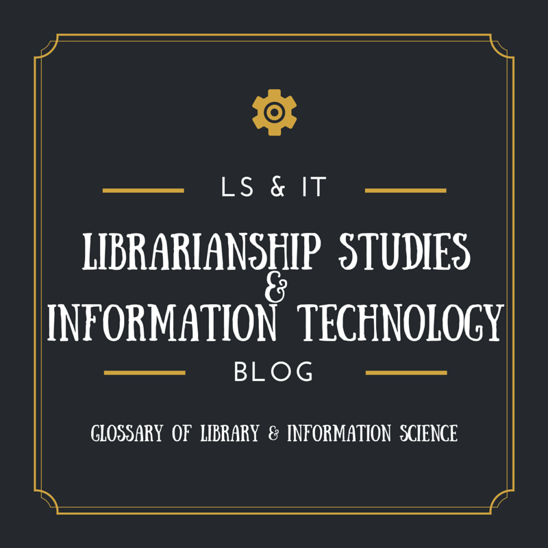 Librarianship Studies & Information Technology Master of Library and
