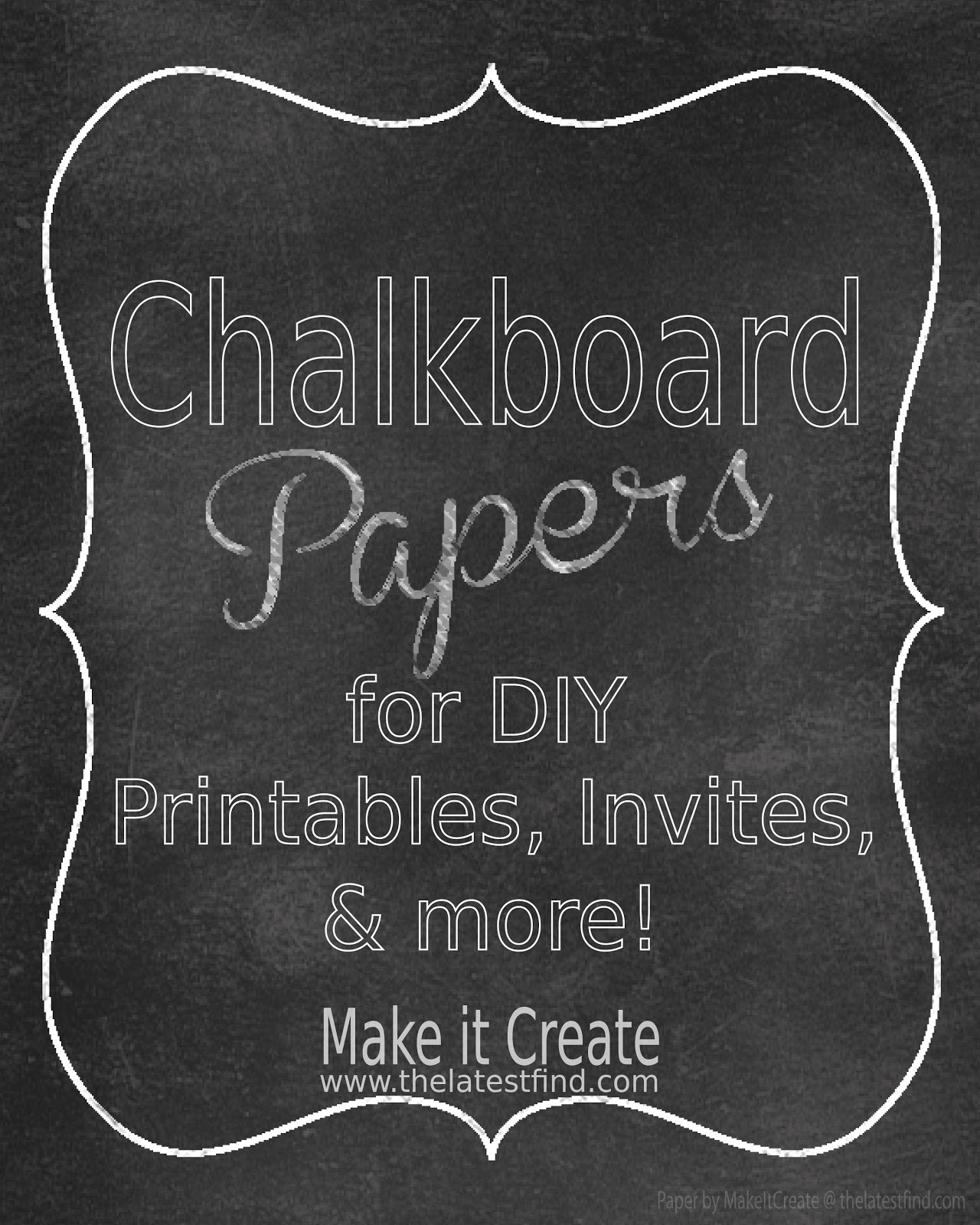 Make It Create By LillyAshley Freebie Downloads Chalkboard Papers 