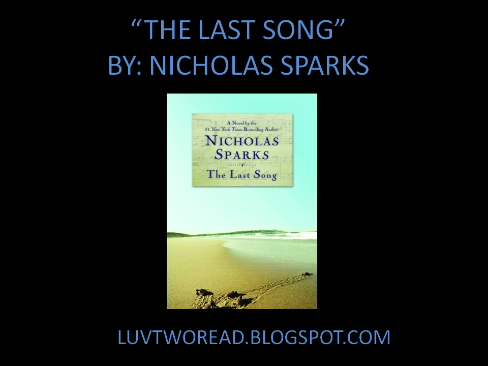 The Last Song is an outstanding book about an eventful summer in North Carolina.