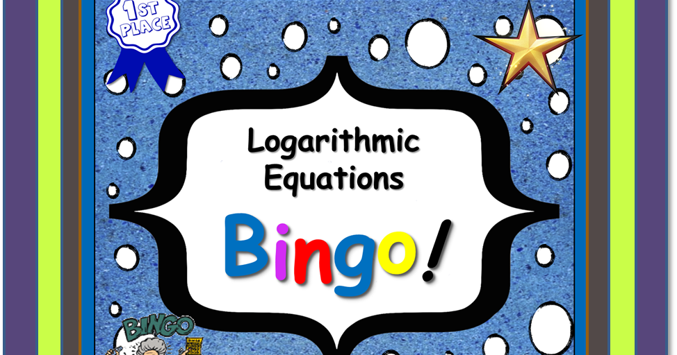 Logarithm Activity TenTors Math Teacher Resources