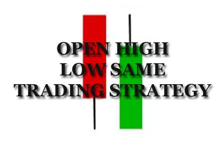 OPEN HIGH LOW STRATEGY IN DAY TRADING