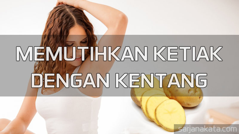 14 Cara Memutihkan Ketiak Secara Alami Dengan Mudah Sarjana Kata 14 Cara Memutihkan Ketiak Secara Alami Dengan Mudah Sarjana Kata