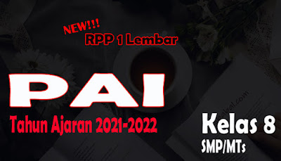 RPP 1 Lembar PAI dan BP SMP Kelas 8 Tahun Ajaran 2021-2022 RPP PAI dan BP 1 Lembar SMP Kelas 8 Tahun 2021 RPP 1 Lembar PAI dan BP SMP Kelas 8 Tahun Ajaran 2021-2022 RPP PAI dan BP 1 Lembar SMP Kelas 8 Tahun 2021