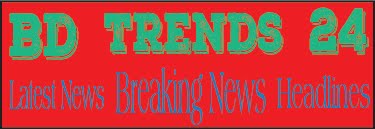 BD Trends 24 । Breaking News । Latest News । Headlines । News ।  Bangla News 