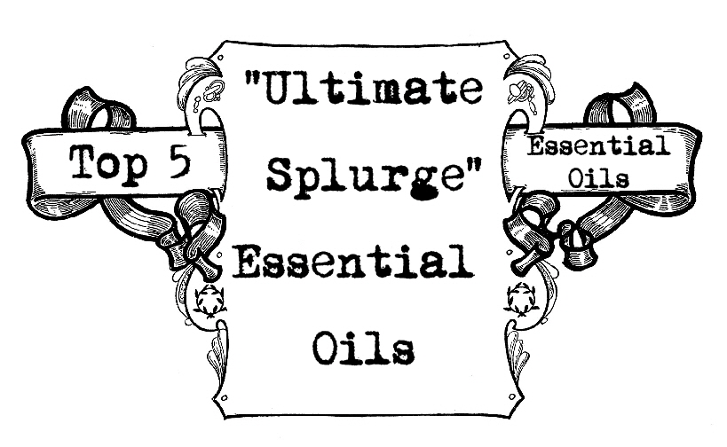 "Ultimate Splurge" Essential Oils