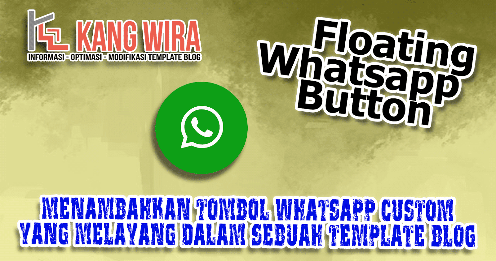 Tombol Whatsapp Melayang Tombol Whatsapp Melayang di Blog
