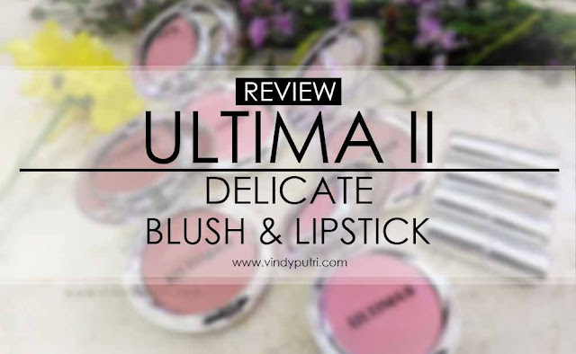 Review ULTIMA II Delicate Blush & Lipstick