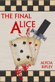 Book Spotlight: The Final Alice by Alycia Ripley