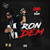 Music: Yogie Doggy feat. Tinny – Ron Dem (Prod By Skinny Beats)