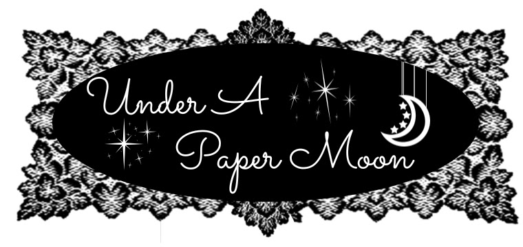 ✧ Under A Paper Moon ✧