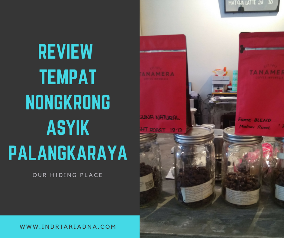 Our Hiding Place, Tempat Nongkrong Asyik di Palangkaraya 4 OHP%2B%25283%2529