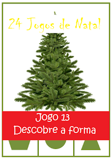 Natal - Jogo "Descobre a forma" Natal - Jogo "Descobre a forma"