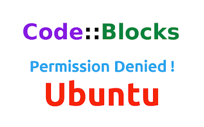 All Problem Solved Compiling Code in CodeBlock IDE in Ubuntu