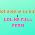 lol means in Hindi-urdu | lol ka full form