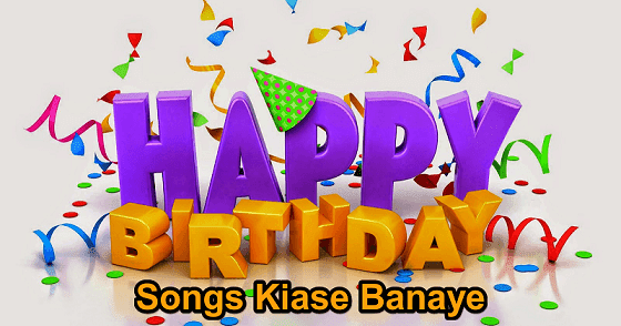 girlfriend ya kisi ke naam se happy birthday wish songs