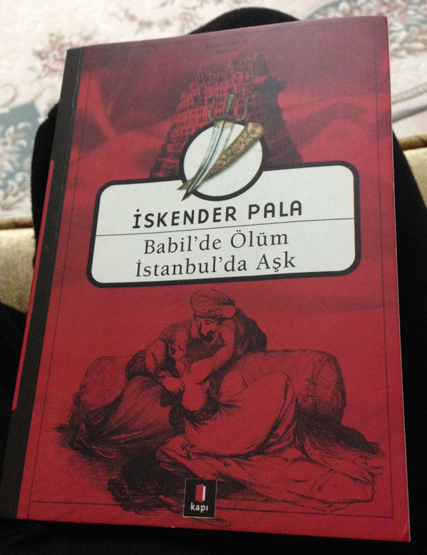 Mormidye Okudum Babil De Olum Istanbul Da Ask Iskender Pala