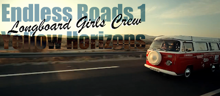 Longboard : Longboard Girls Crew - Endless Roads 1 - Yellow Horizons ( 1 Video )