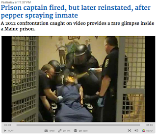 Maine inmate Paul Schlosser is pepper sprayed while restrained, excessive force