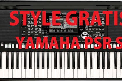 Style Yamaha PSR Series Gratis Download (List 2) - STYLE MANUAL