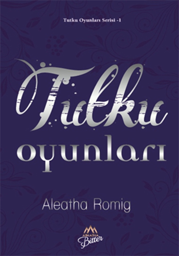 Aleatha Romig - Tutku Oyunları PDF ePub indir Sandalca
