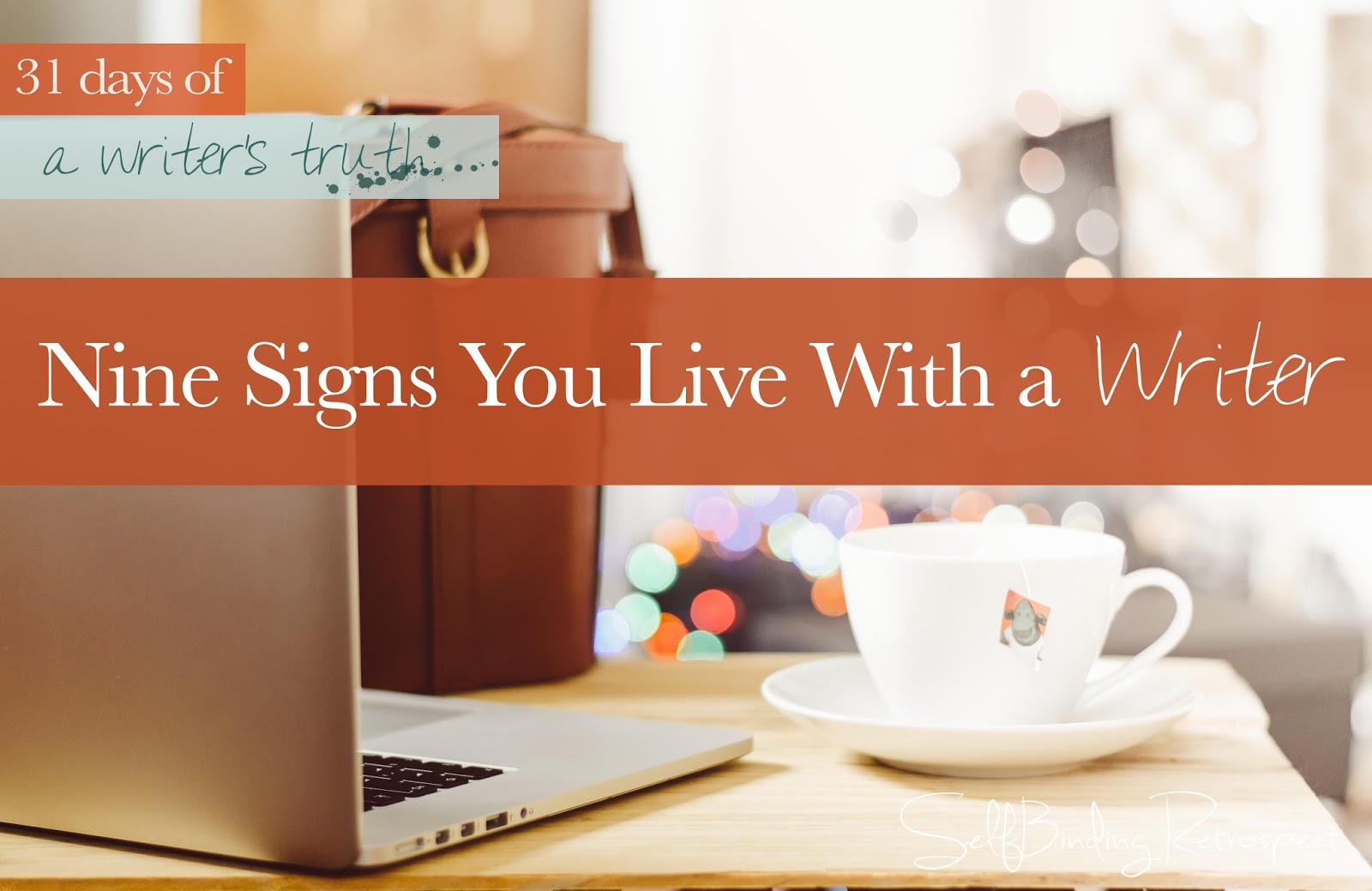 Nine signs you live with a writer #write31days