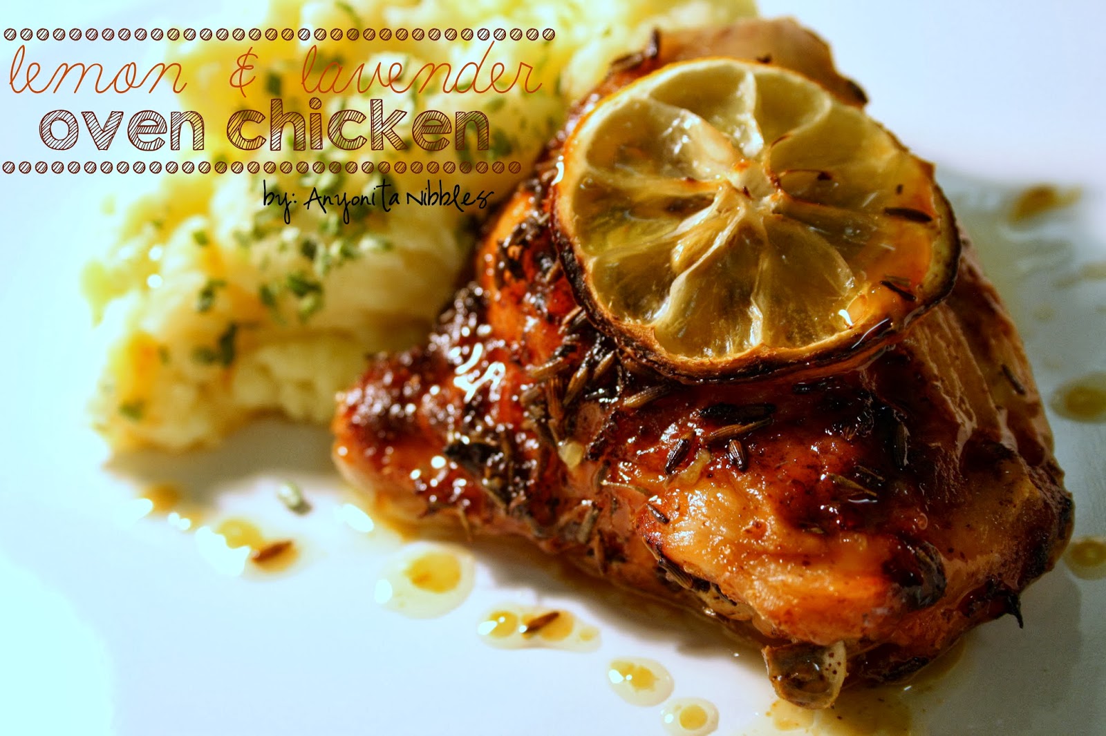 Lemon and Lavender Oven Chicken with Mustard Mash | I love how juicy this chicken is! It's a perfect spring dinner from Anyonita Nibbles