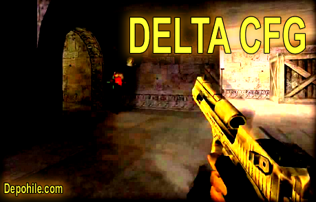 Counter Strike 1.6 Delta CFG Kasım 2018 (Hile Gibi Oynayın)