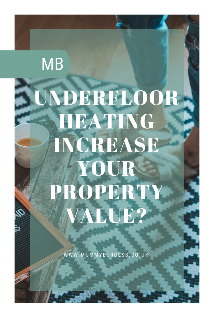 Can underfloor heating increase your property value? K Elizabeth
