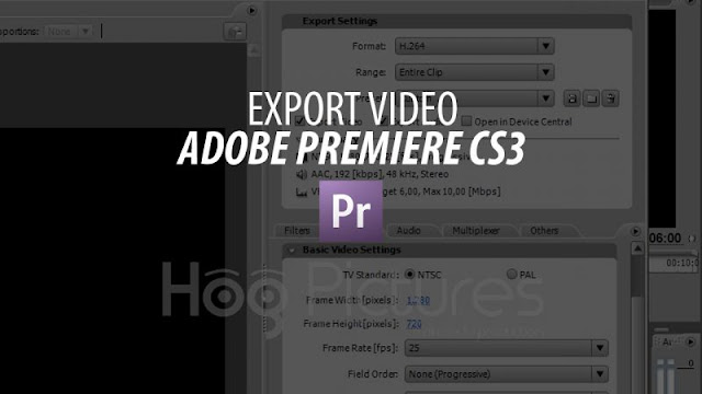 Export Video di Adobe Premiere Pro CS3 dengan Adobe Media Encoder - Hog Pictures Tutorial