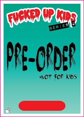 F*cked Up Kids Sticker Series 2 Pre-Order