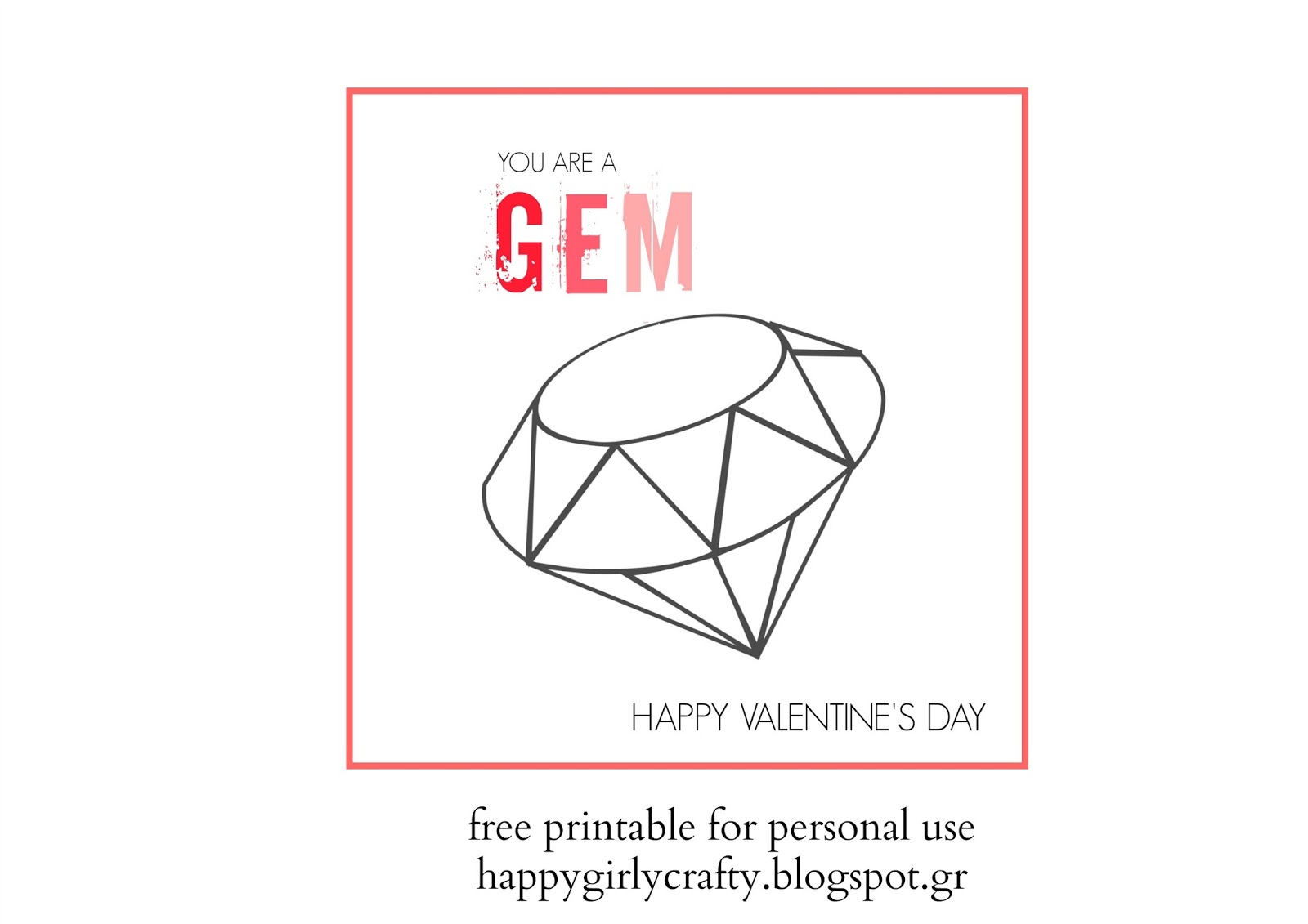 Free printable "you are a gem" Valentine's day card! - happy girly crafty
