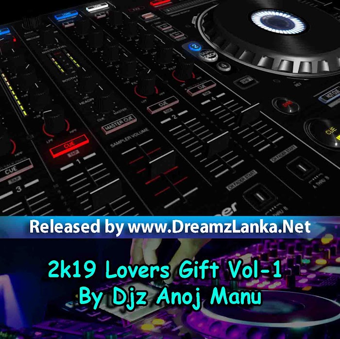 2k19 Lovers Gift Vol-1 By Djz Anoj Manu