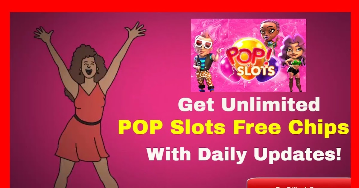 How to get more chips on pop slots