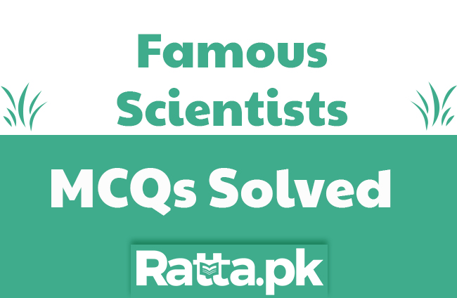 Famous Scientists Questions Quiz- MCQs with Answers