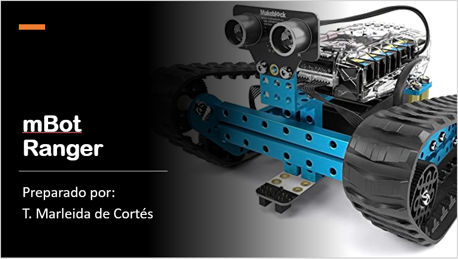 Conociendo el robot Mbot Ranger