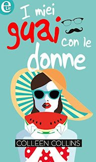 I Miei Guai Con Le Donne Di Colleen Collins PDF I Miei Guai Con Le Donne Di Colleen Collins PDF