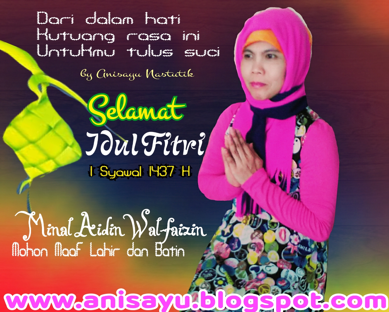 PUISI CINTA BY ANISAYU: Puisi Pantun Hari Raya Lebaran Idul Fitri 1437