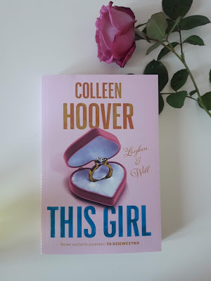 Colleen Hoover "This girl" /Pułapka uczuć cz. 3/.