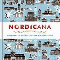 http://www.pageandblackmore.co.nz/products/879892-Nordicana100IconsofScandiCultureandNordicCool-9781844038053