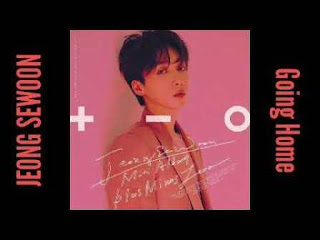 Lirik lagu Jeong Sewoon - Going Home arti atau translate Lirik lagu Jeong Sewoon - Going Home