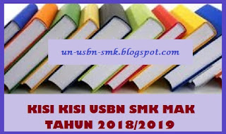 Kisi - kisi USBN SMK MAK K-2013 Tahun Ajaran 2018/2019