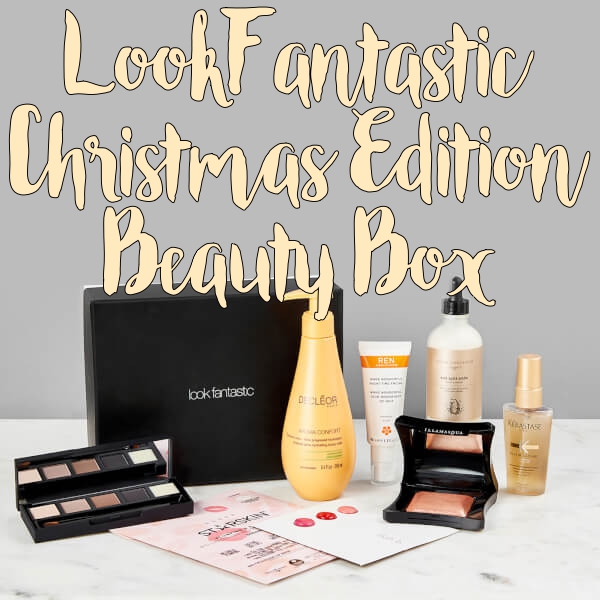 LookFantastic Limited Edition Christmas Beauty Box Cosmetopia Digest