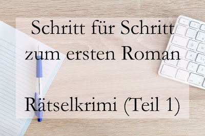 Schritt für Schritt zum ersten Roman - Rätselkrimi (Video-Tutorial Teil 1)