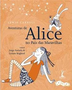 Aventuras de Alice no País das Maravilhas. Lewis Carroll. Editora Objetiva. Abril de 2008 a 2009. ISBN: 978-85-7302-865-2. Capa de Mariana Newlands. Ilustrações de Mariana Newlands. Tradução de Jorge Furtado e Liziane Kugland.