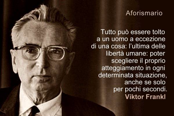 Aforismario Aforismi Frasi E Citazioni Di Viktor Frankl