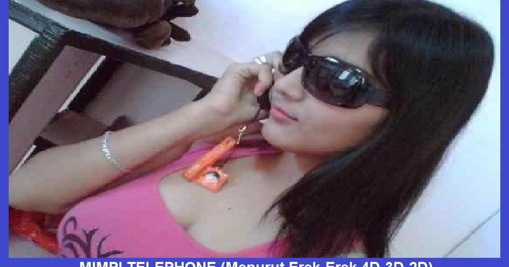 Mimpi Telephone Menurut Erek Erek 4d 3d 2d Mimpi Telephone Menurut Erek Erek 4d 3d 2d