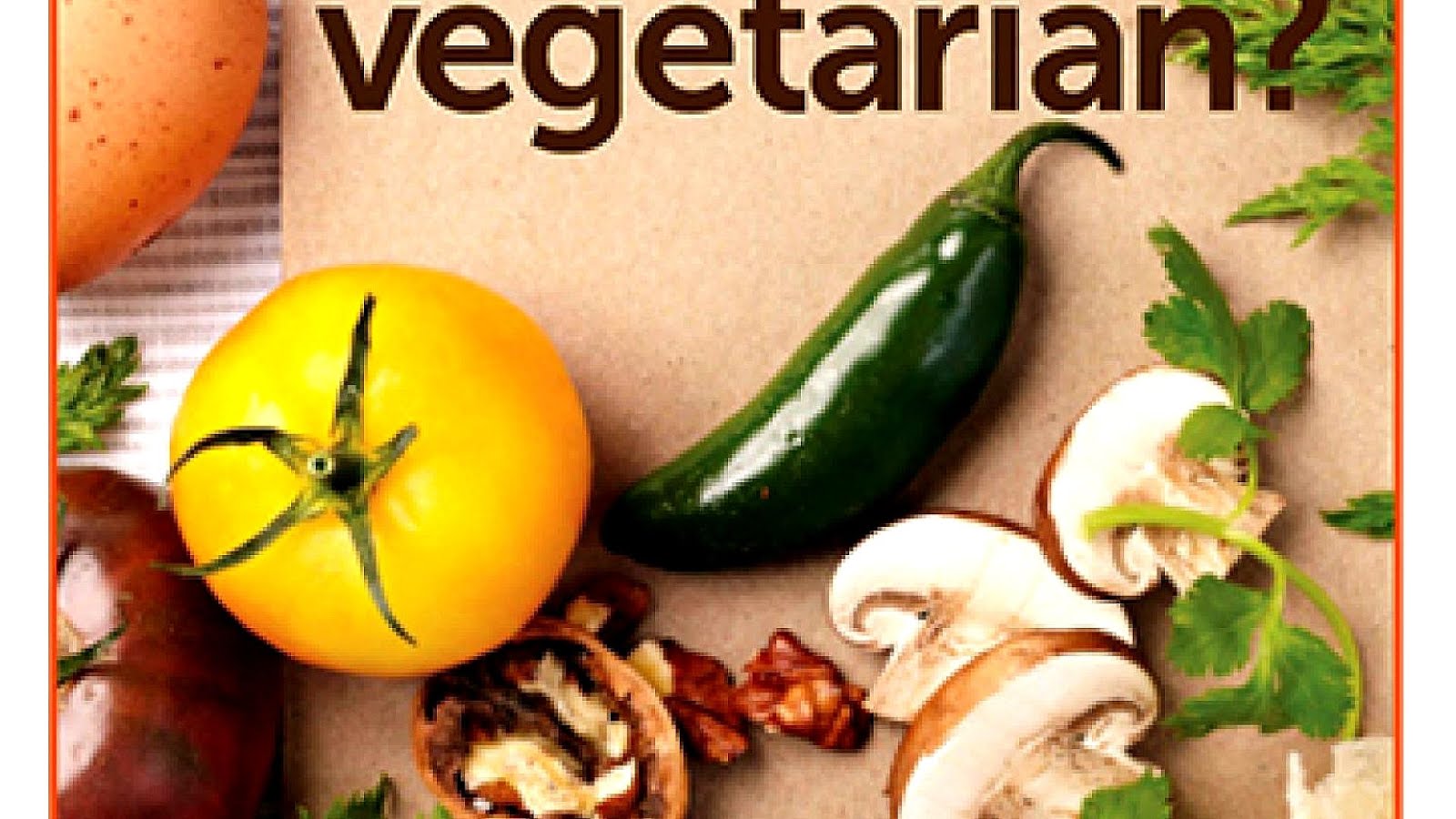 Why Should You Become A Vegetarian - Vege Choices