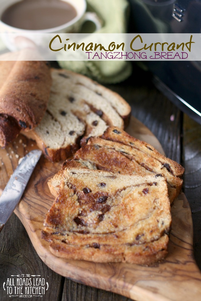 Cinnamon Currant Tangzhong Bread All Roads Lead to the Kitchen